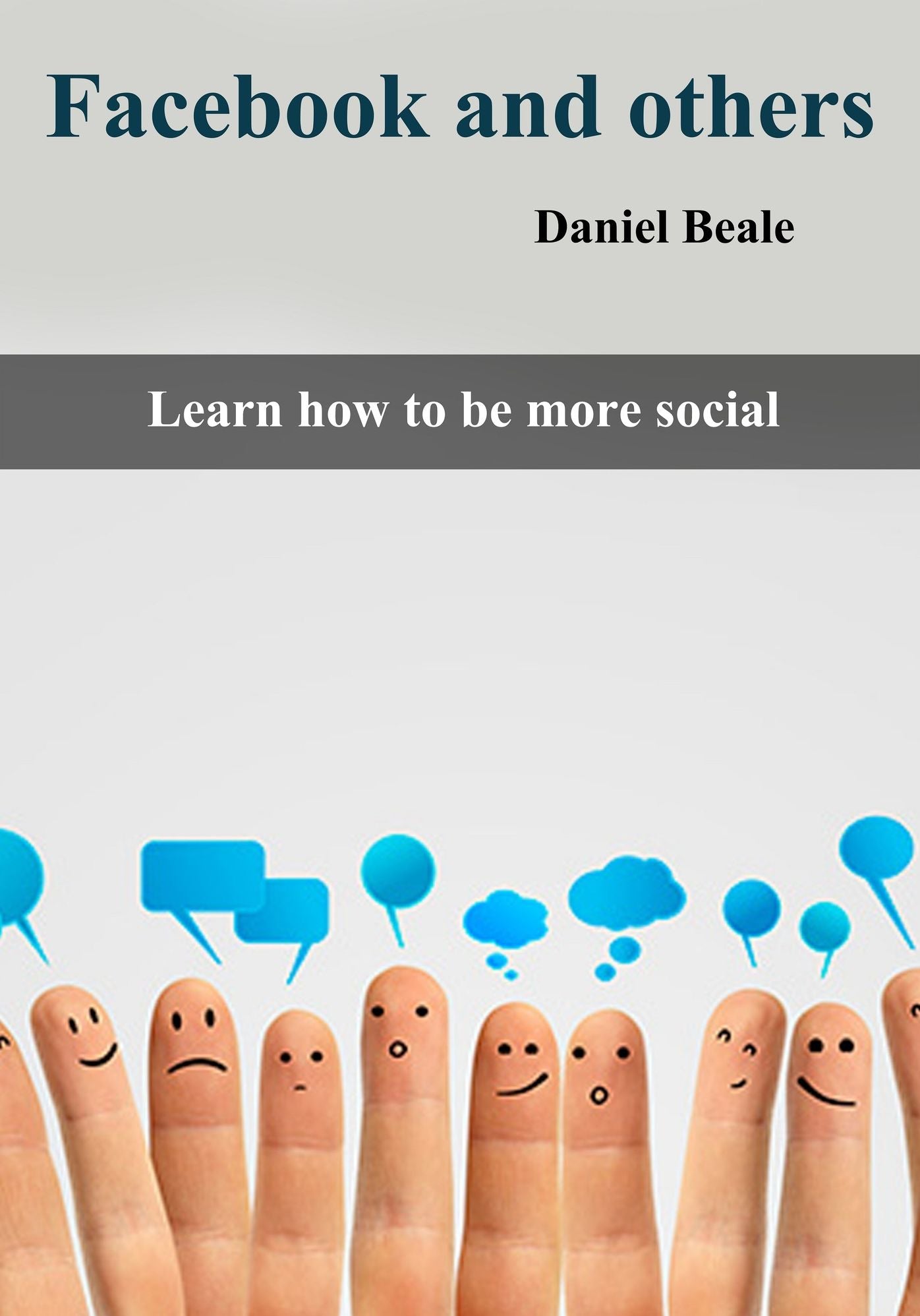 Facebook and Others: Learn How to Be More Social