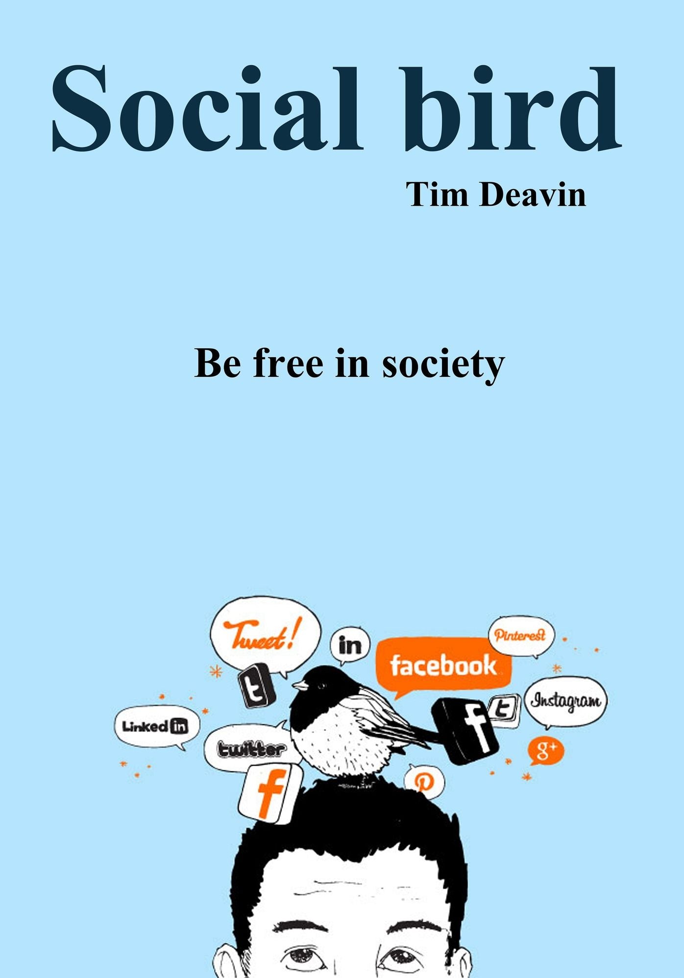 Social Bird: Be Free in Society