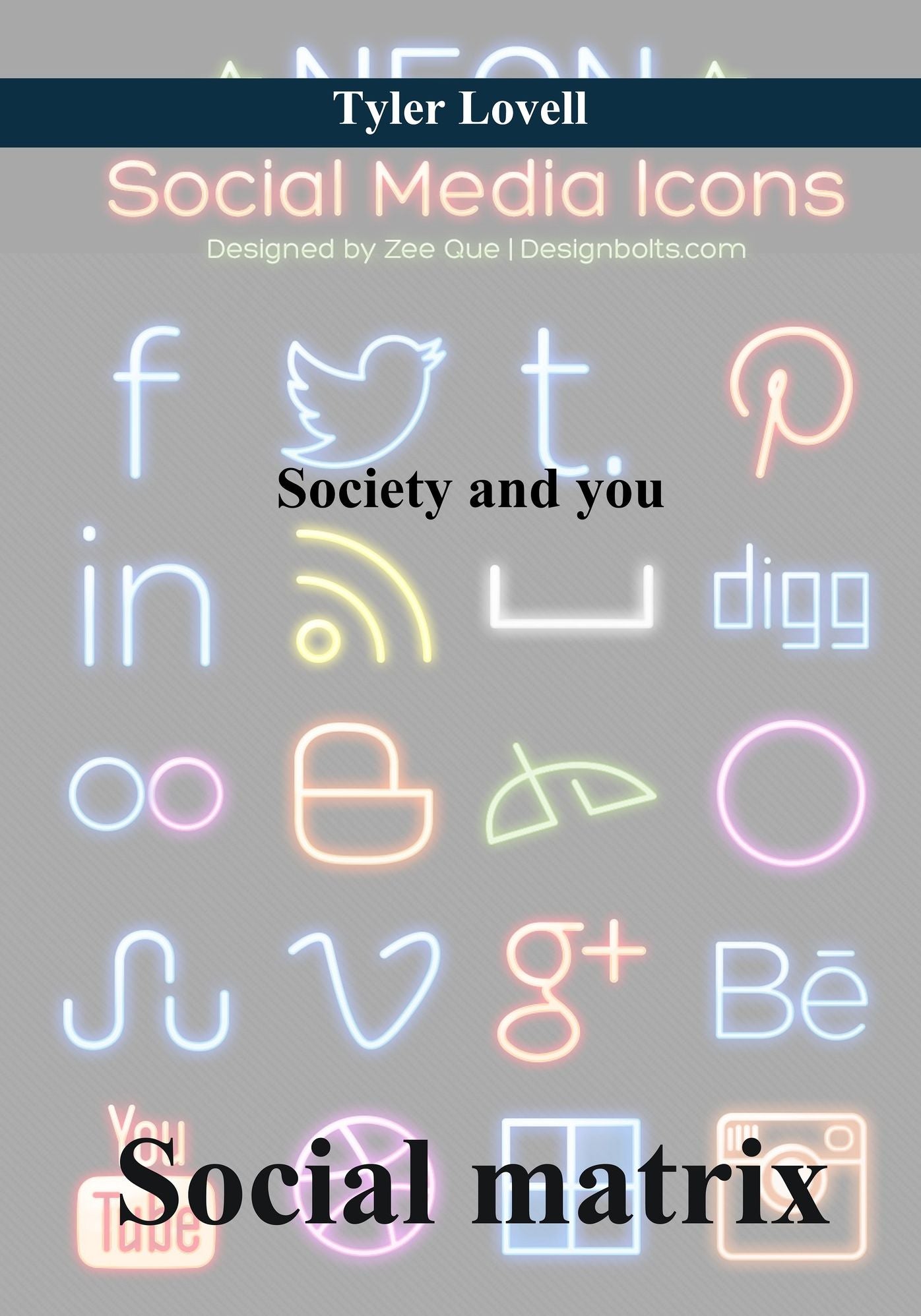 Social Matrix: Society and You