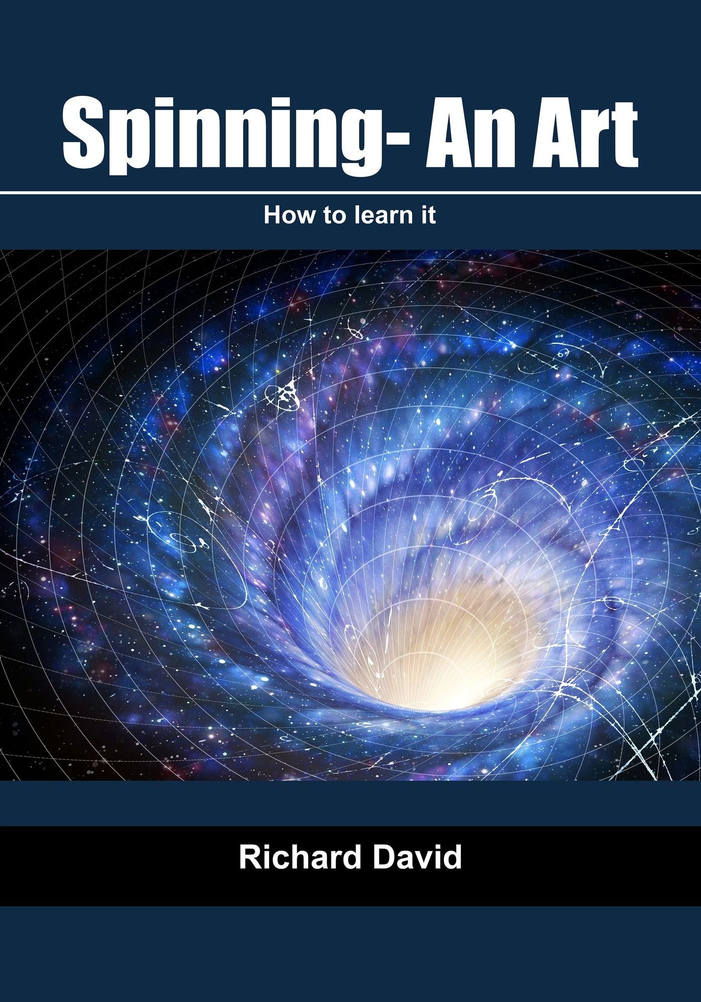 Spinning- An Art: How to learn it