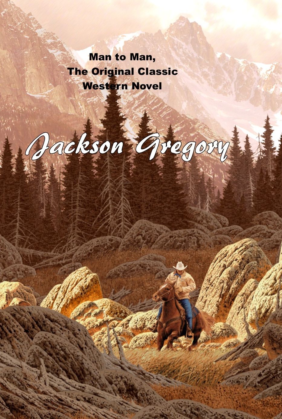 Man to Man, The Original Classic Western Novel