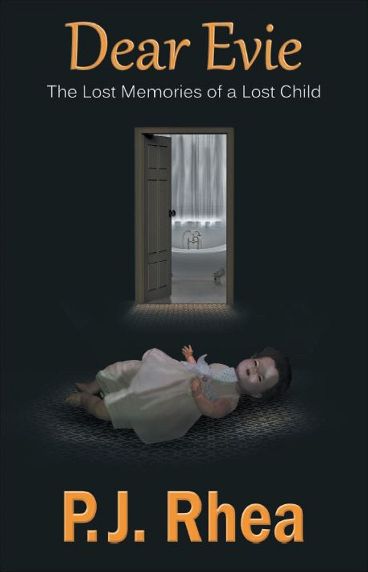 Dear Evie The Lost Memories of a Lost Child