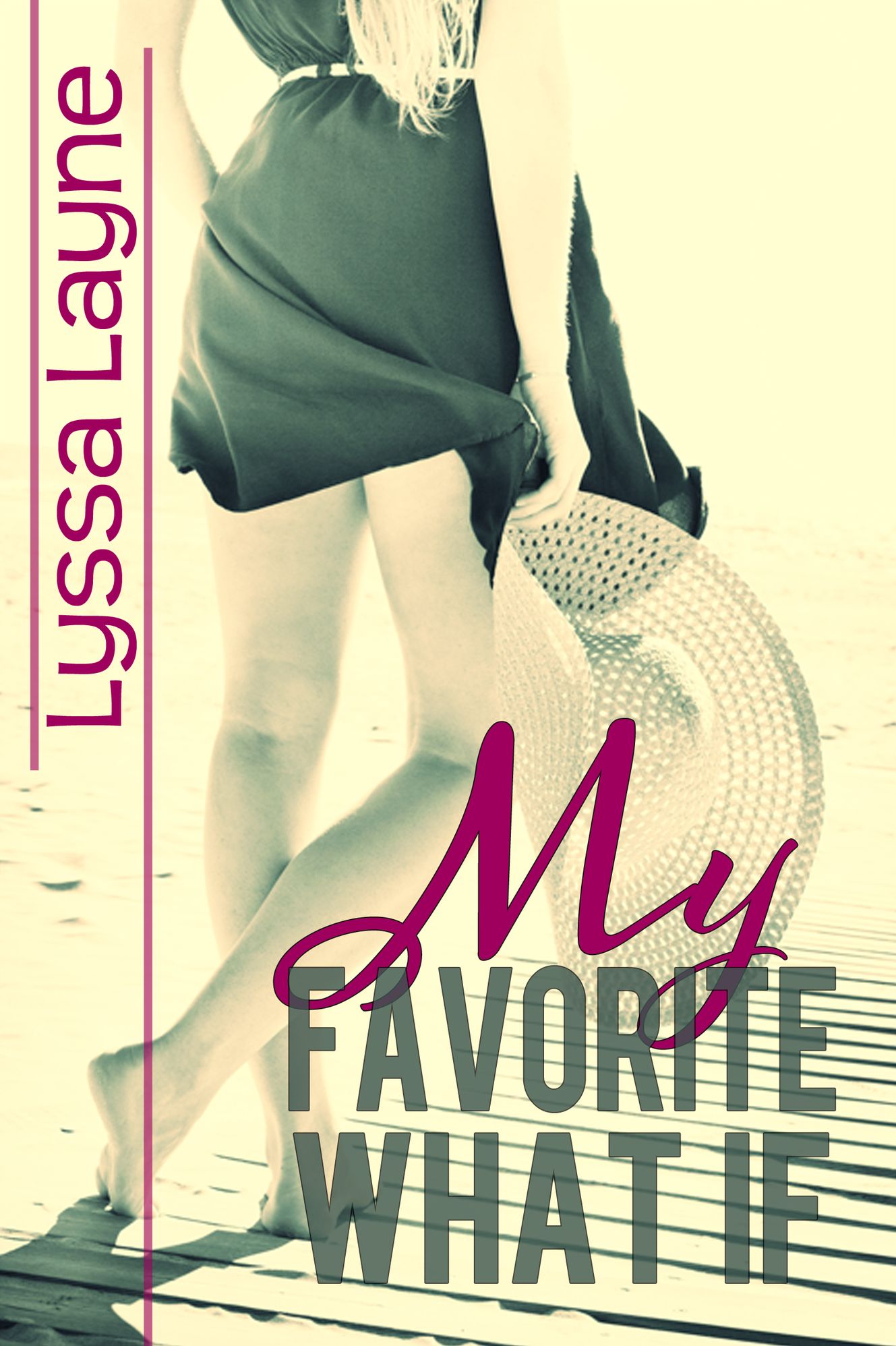 My Favorite What If