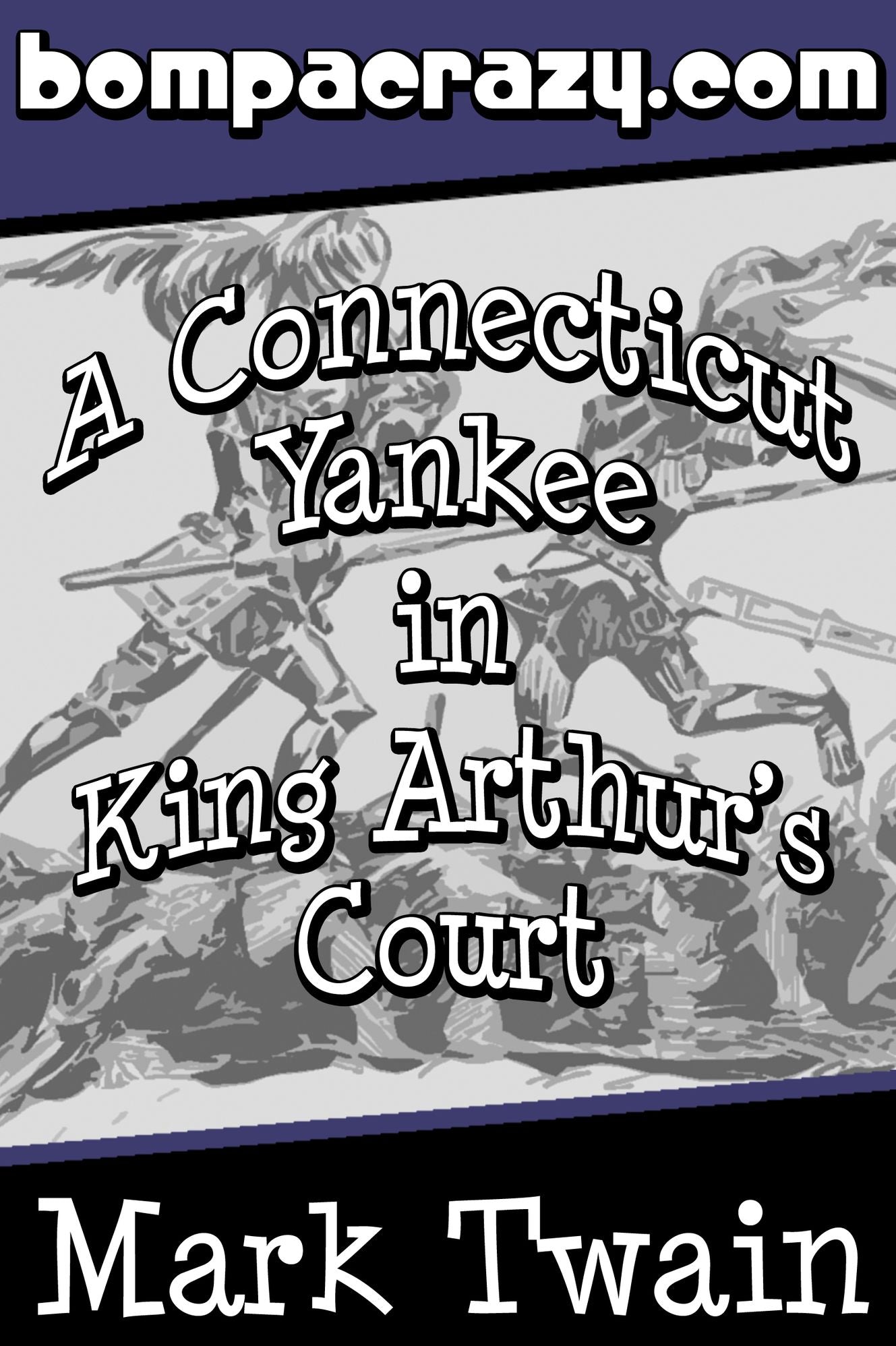 A Connecticut Yankee in King Arthur's Court (Illustrated)