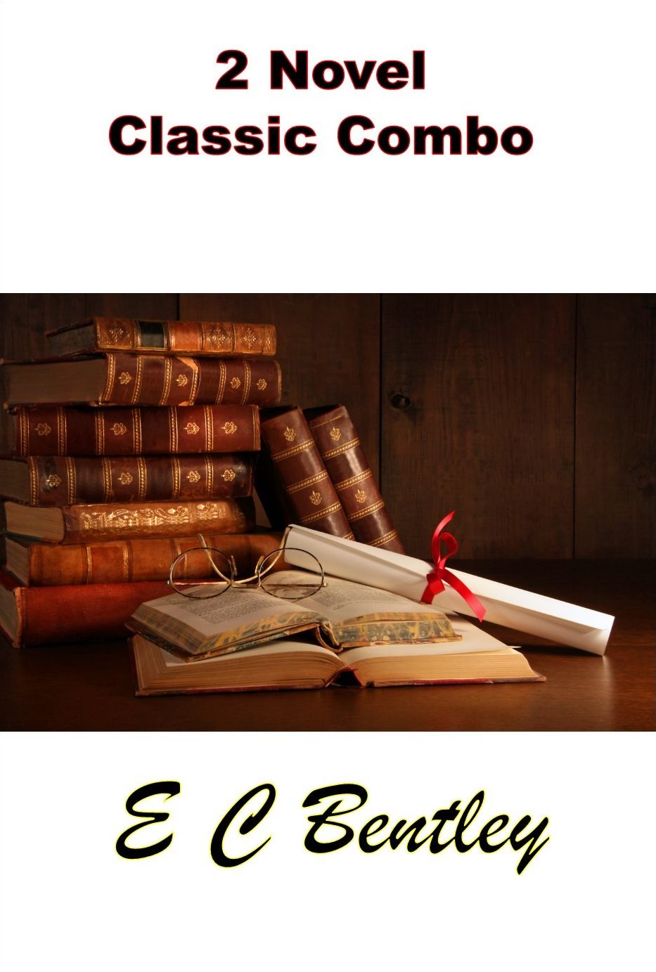 E C Bentley Classic Novel Combo