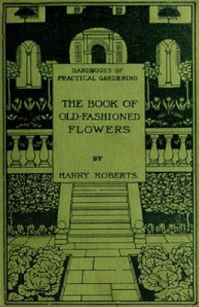 The Book of Old-Fashioned Flowers (Illustrated)