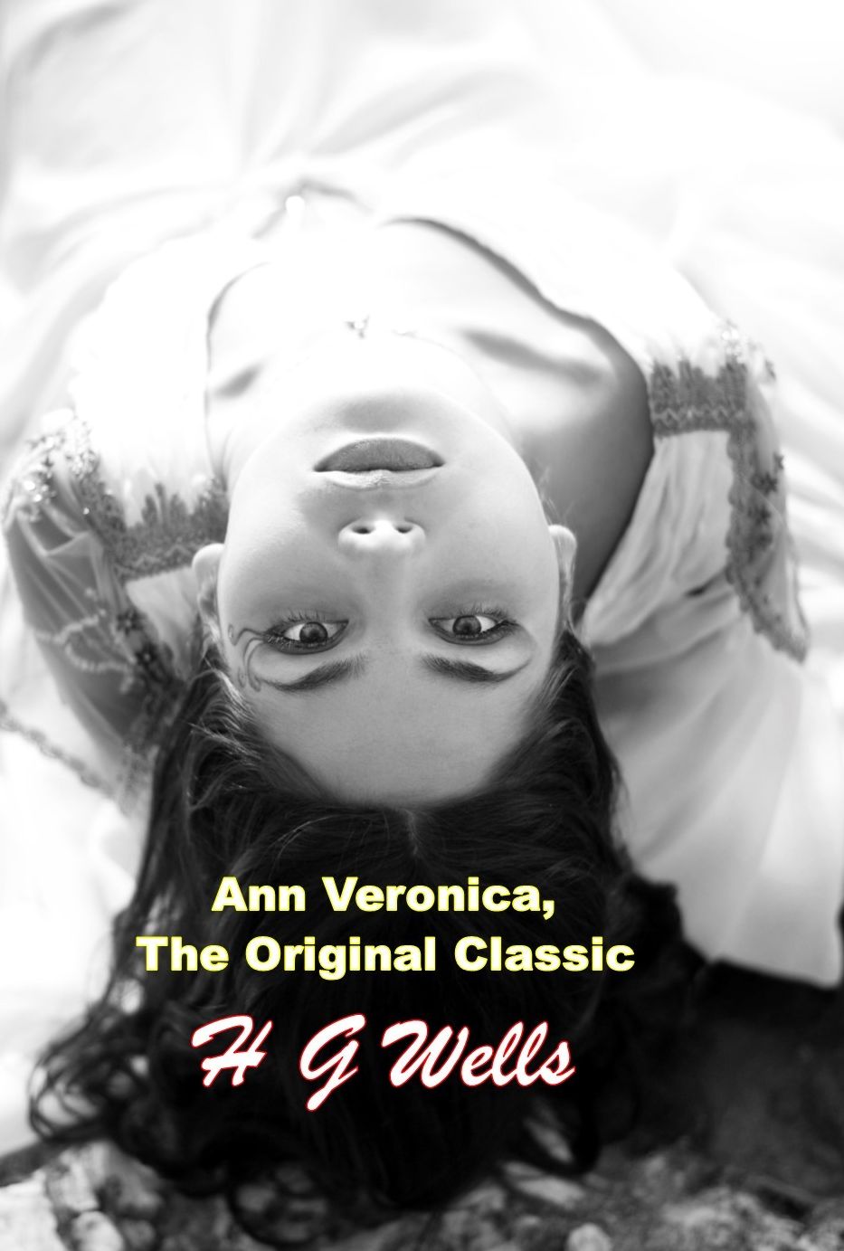 Ann Veronica, The Original Classic