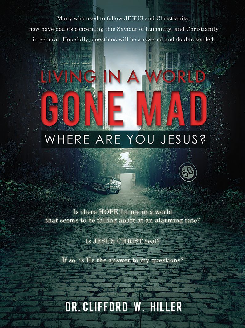 "LIVING IN A WORLD GONE MAD WHERE ARE YOU JESUS?"