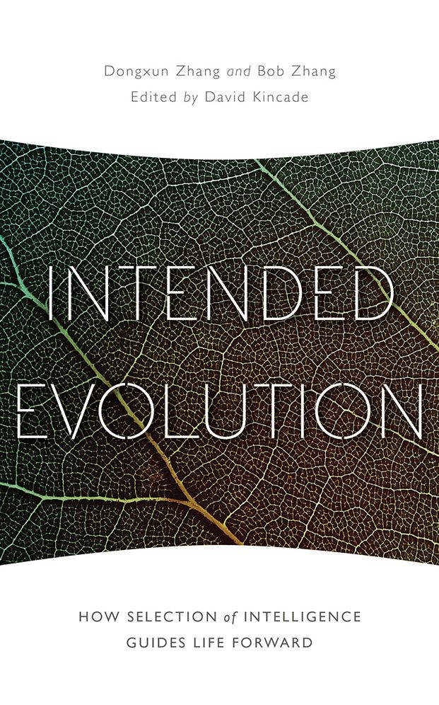Intended Evolution: How Selection of Intelligence Guides Life Forward