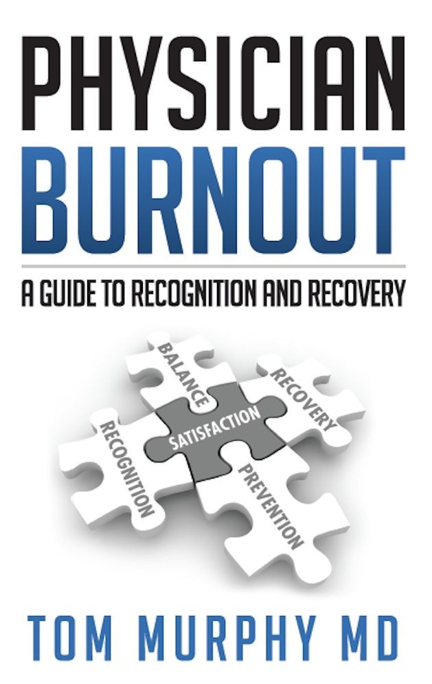 Physician Burnout: A Guide to Recognition and Recovery