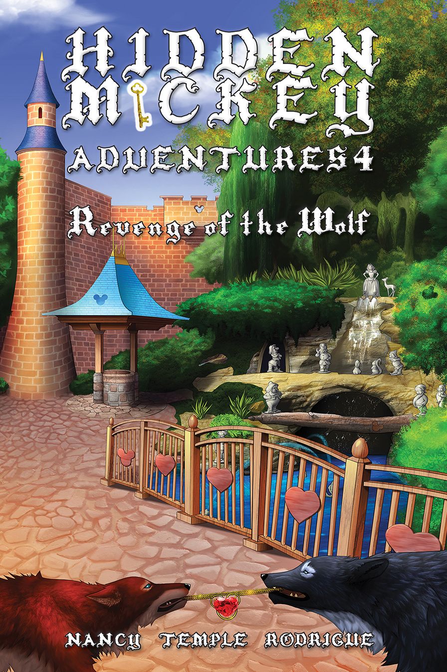 HIDDEN MICKEY ADVENTURES 4: Revenge of the Wolf (Hidden Mickey Adventures, Volume 4)