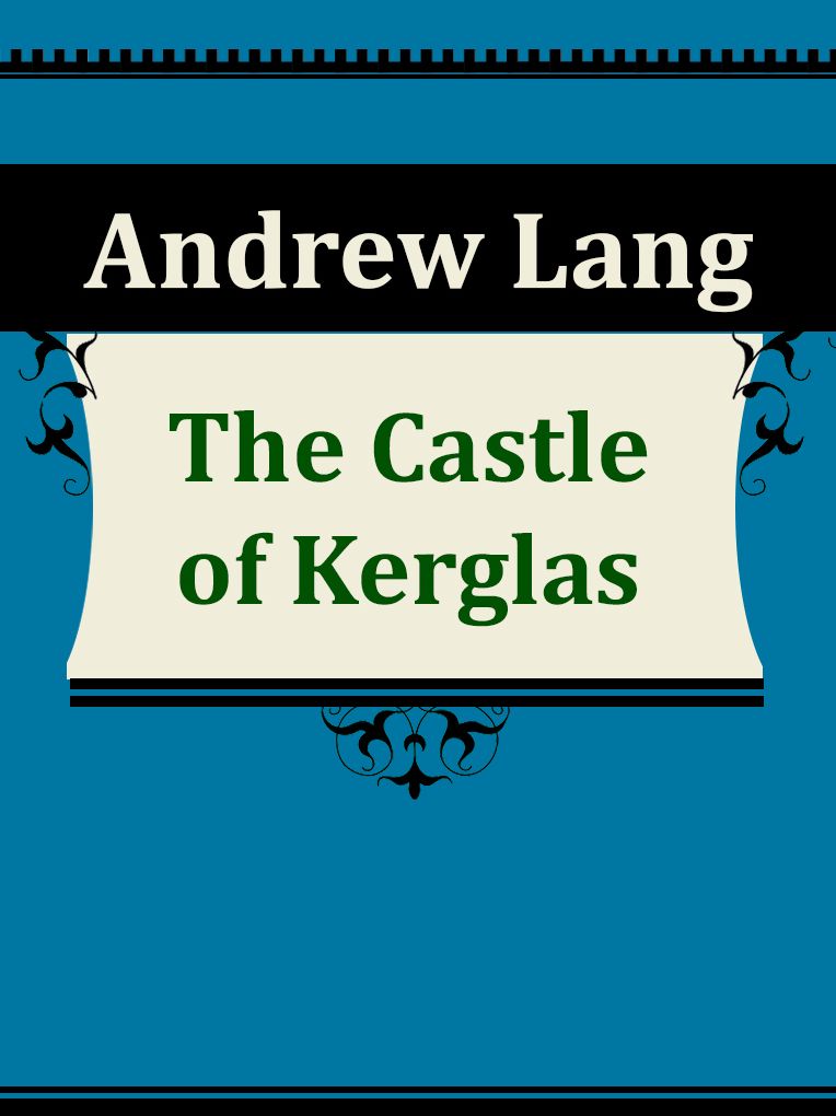 The Castle of Kerglas