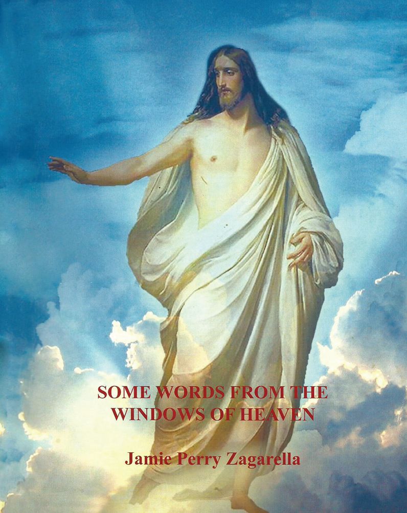 SOME WORDS FROM THE WINDOWS OF HEAVEN