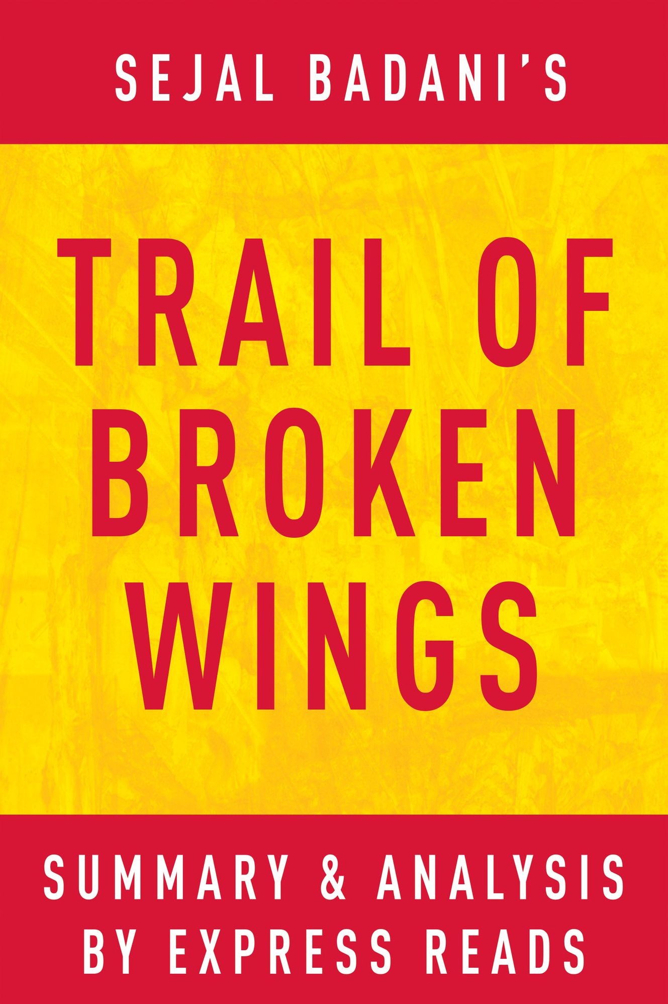 Trail of Broken Wings by Sejal Badani Summary & Analysis