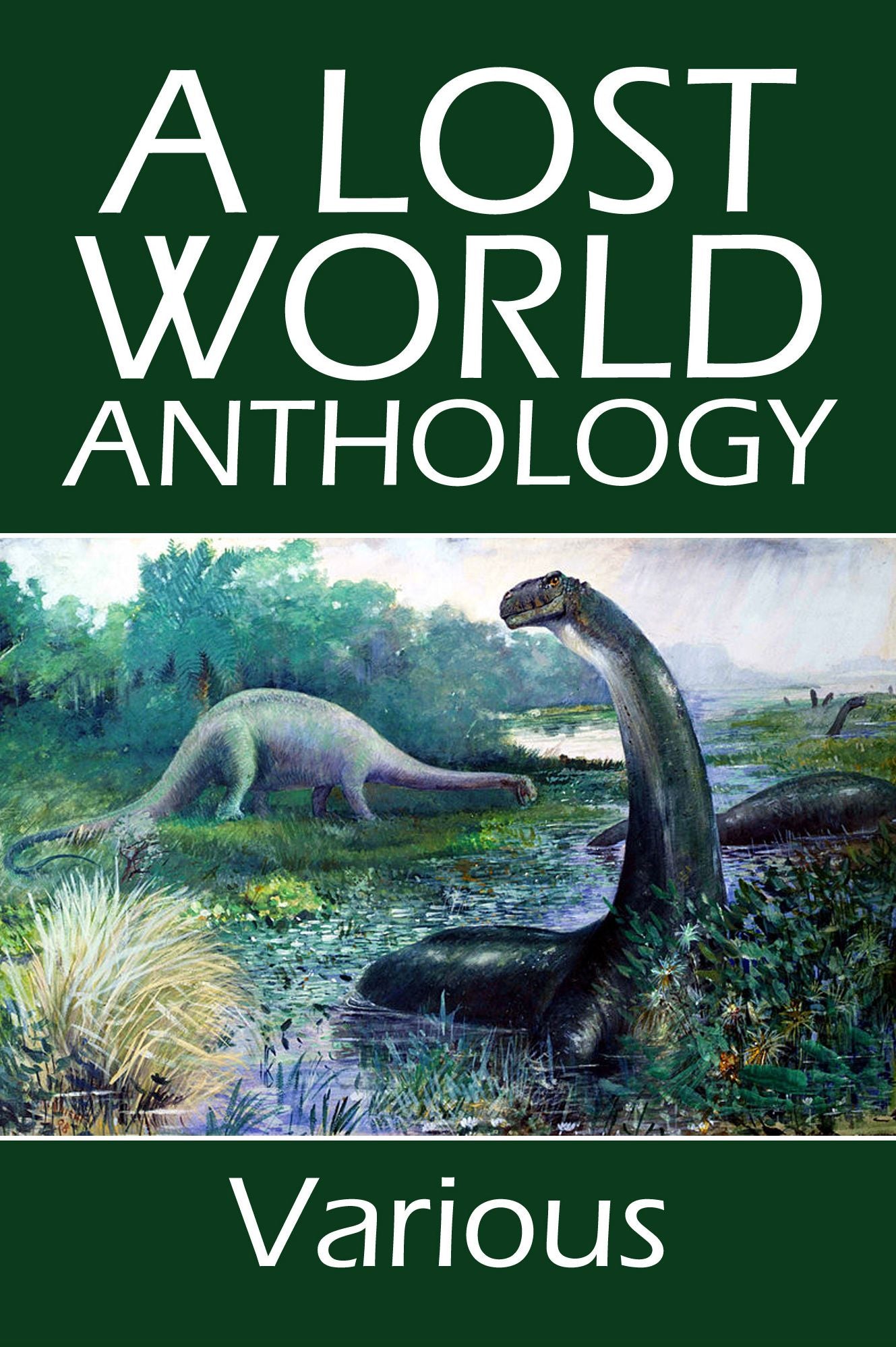 A Lost World Anthology