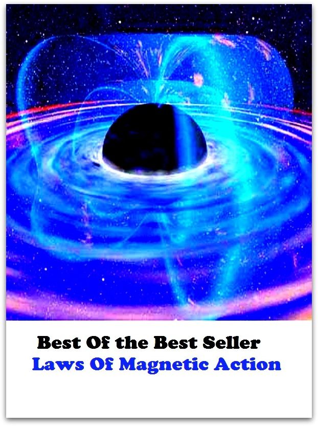 Best of the best seller Laws Of Magnetic Action(hypnotic,irresistible,seductive,alluring,appealing,arresting,bewitching,captivating,charismatic,charming)