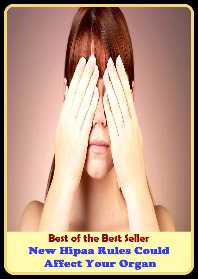 Best of the best seller Alert New Hipaa Rules Could Affect Your Organi(energy,fitness,strength,well-being,bloom,complexion,constitution,euphoria,fettle,form)