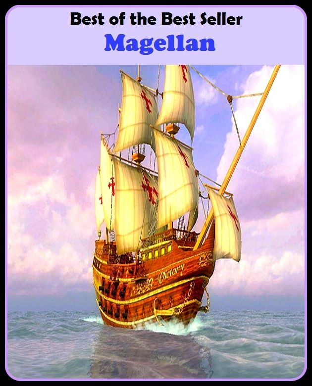 Best of the best seller Magellan(behavior,conduct,habits,style of living,way of acting,act,action,attitude,conduct,demeanor)
