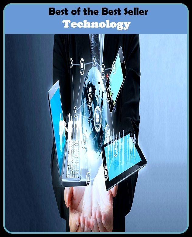 Best of the best seller Technology(behavior,conduct,habits,style of living,way of acting,act,action,attitude,conduct,demeanor)