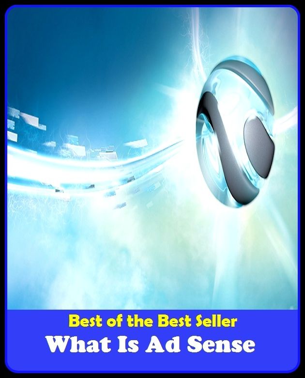 Best of the best seller What Is Ad Sense(buying,commerce,retailing,selling,purchasing,allotting,allotment, apportioning, apportionment, assessment)