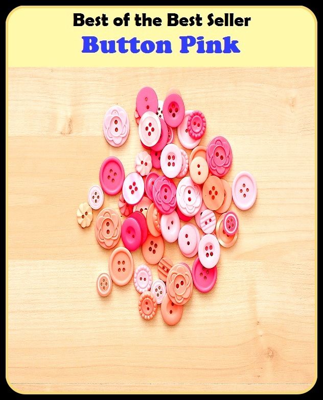 Best of the Best Sellers Button Pink (rose, rosy, pale red, salmon, coral, flushed, blushing, prime, perfection, best )