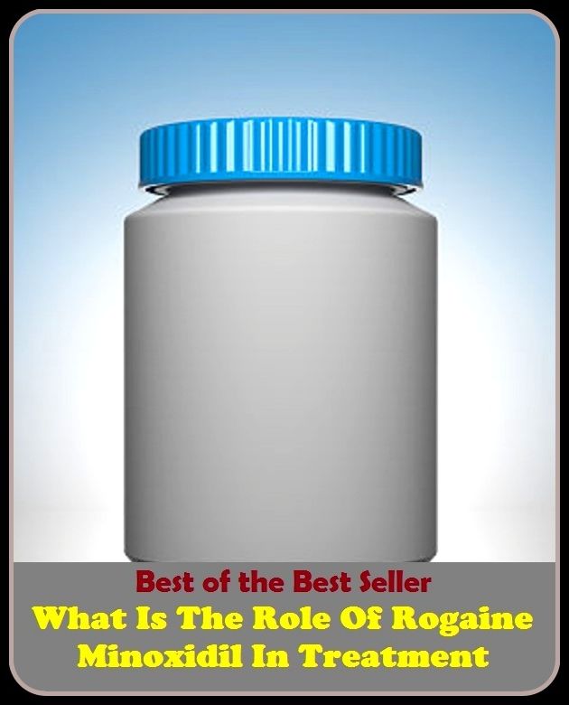 Best of the best seller What Is The Role Of Rogaine Minoxidil In Trea(article,biography,brochure,composition,drama,essay,history,information,leaflet,novel)