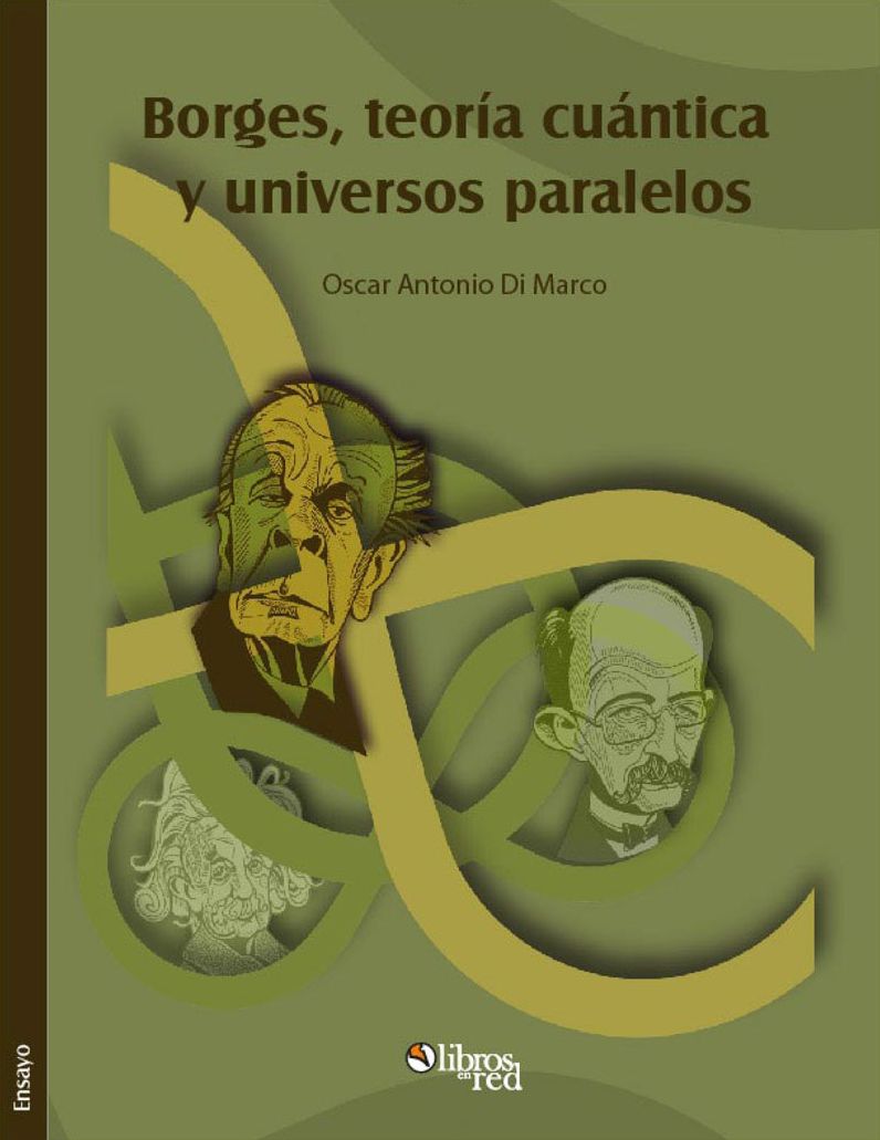 Borges, teoría cuántica y universos paralelos