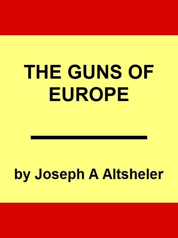 The Guns of Europe, WWI Series Book I