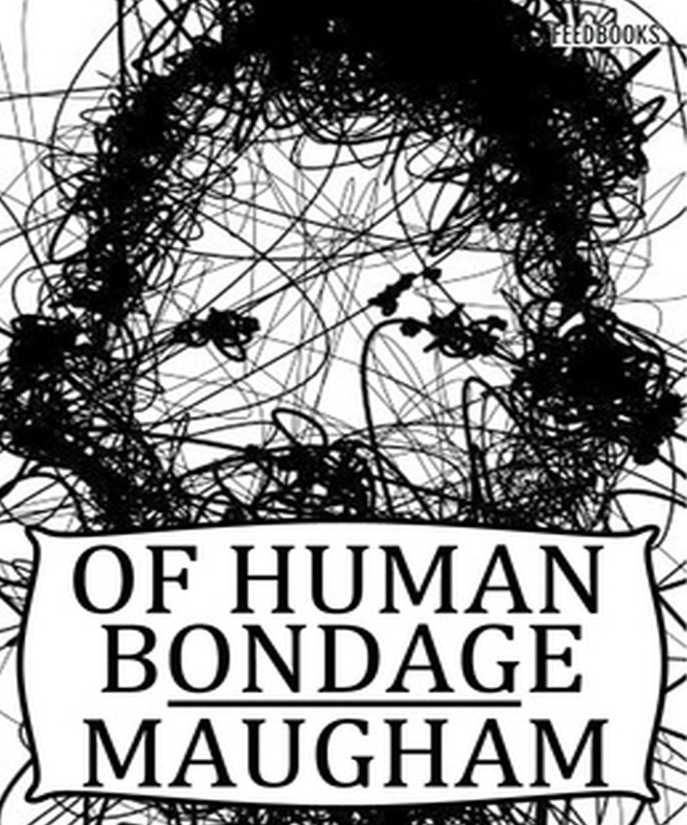 Of Human Bondage