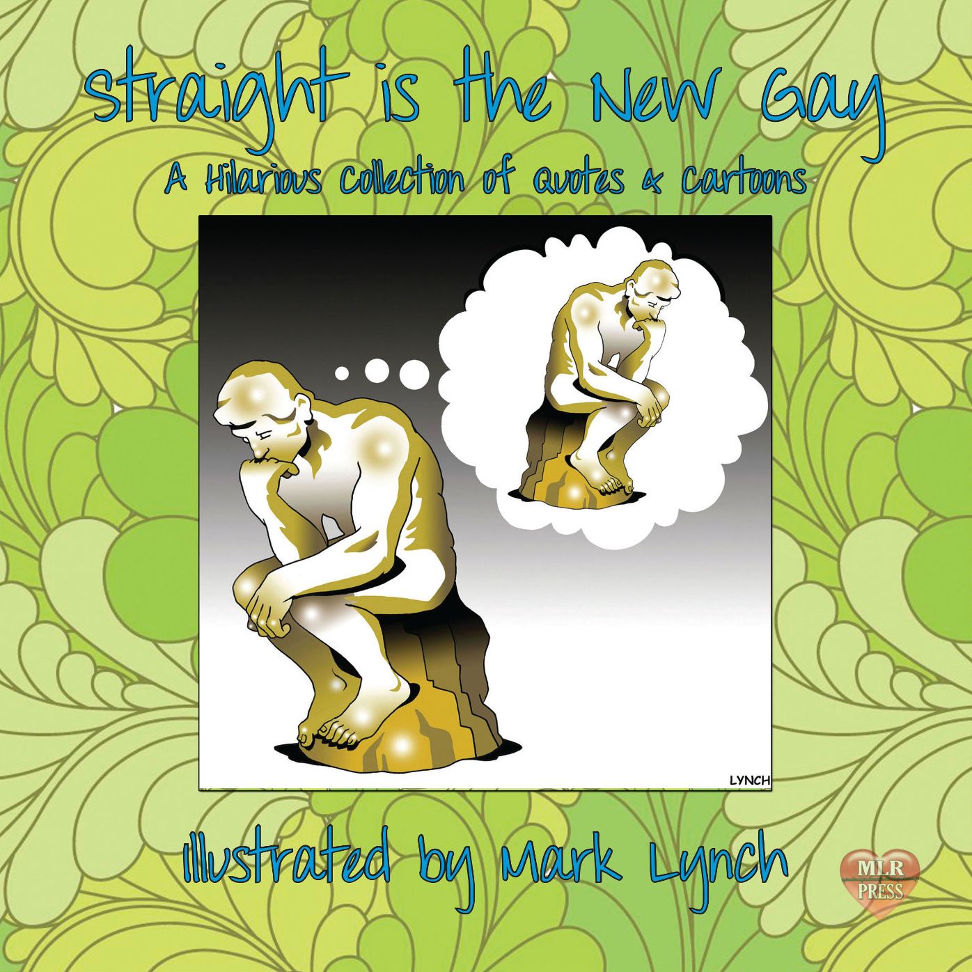 Straight Is The New Gay
