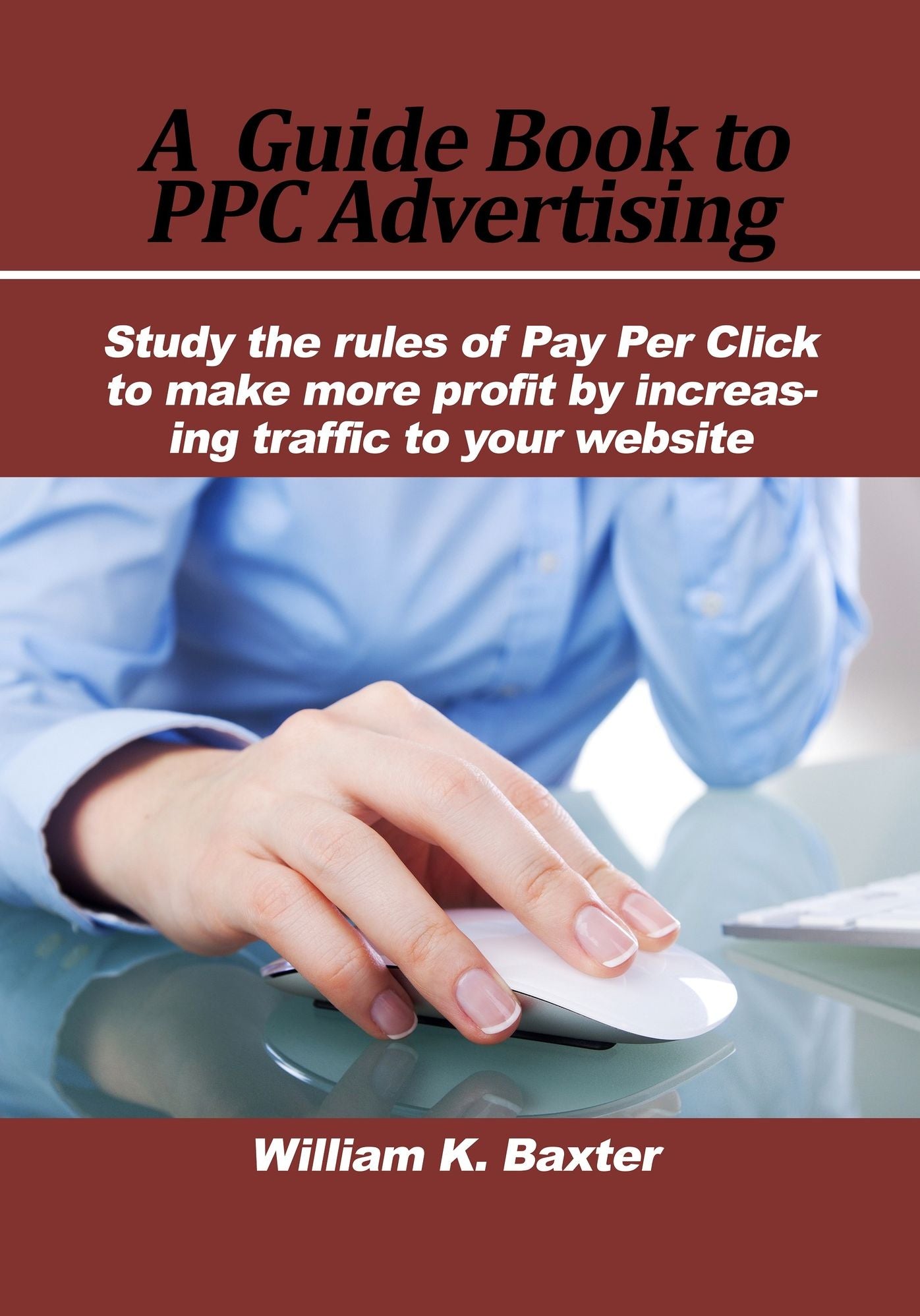 A Guide Book to PPC Advertising
