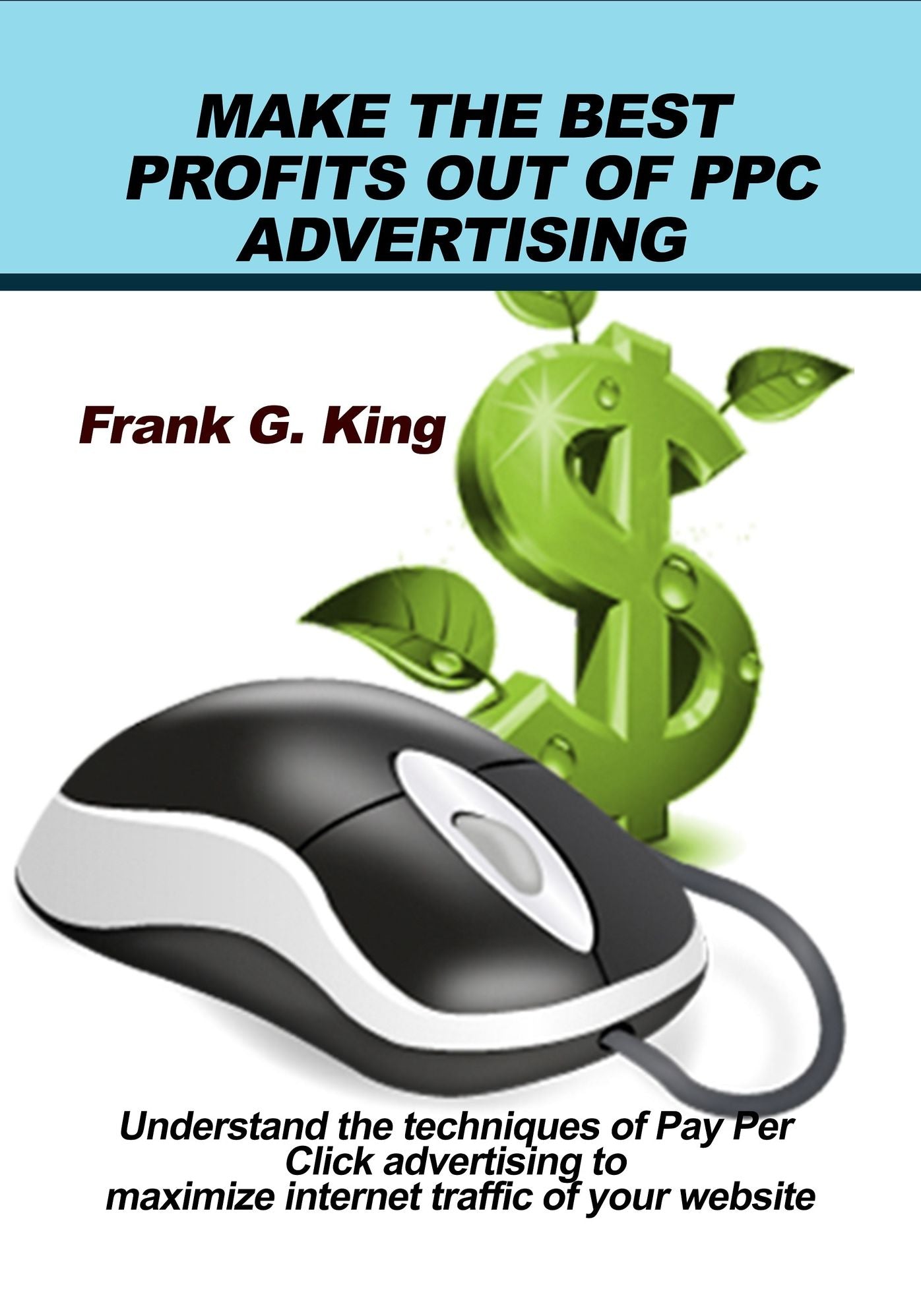 Make the best profits out of PPC advertising