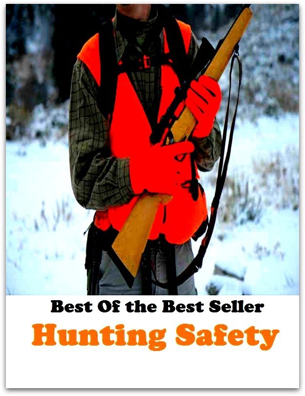 Best of the best seller Hunting Safely(angling,fishery,fishing,shooting,coursing,falconry,fowling,hawking,sporting,stalking)