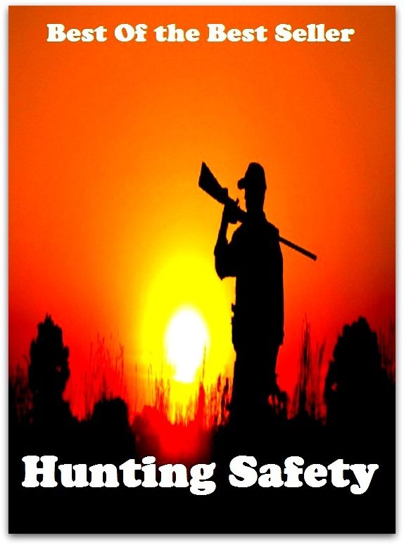 Best of the best seller Hunting Safety(angling,fishery,fishing,shooting,coursing,falconry,fowling,hawking,sporting,stalking)