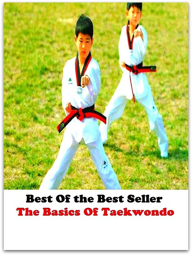 Best of the best seller The Basics Of Tae Kwon Do(judo,karate,wrestling,aikido,jujitsu,kendo,kick boxing,kung fu,sumo wrestling,t'ai chi)