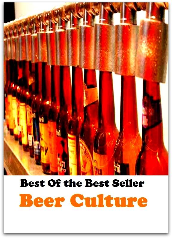 Best of the best seller Beer Culture(bread,cooking,cuisine,drink,fare,feed,foodstuff,meal,meat,snack,aliment)