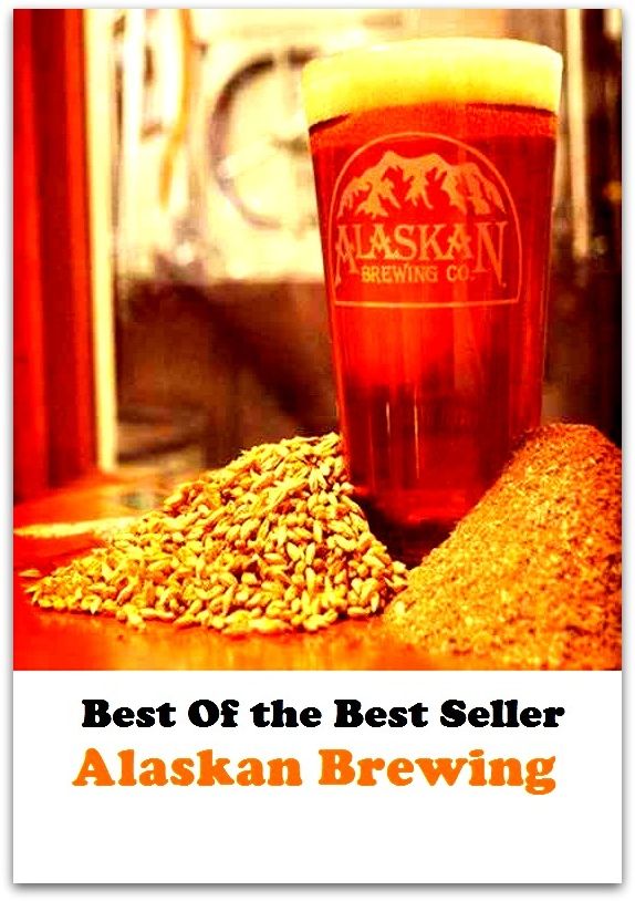 Best of the best seller Alaskan Brewing(bread,cooking,cuisine,drink,fare,feed,foodstuff,meal,meat,snack,aliment)