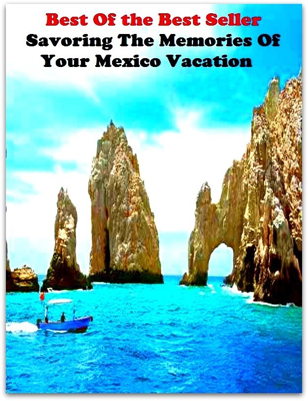 Best of the best seller Savoring The Memories Of Your Mexico Vacation(break,holiday,layoff,recess,respite,rest,sabbatical,time off,fiesta,furlough)