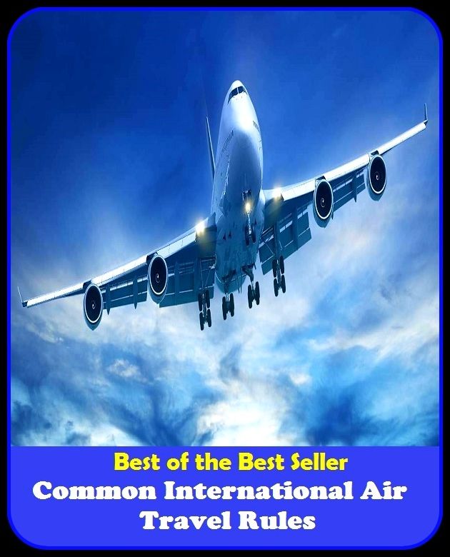 Best of the best seller Common International Air Travel Rules(break,holiday,layoff,recess,respite,rest,sabbatical,time off,fiesta,furlough)