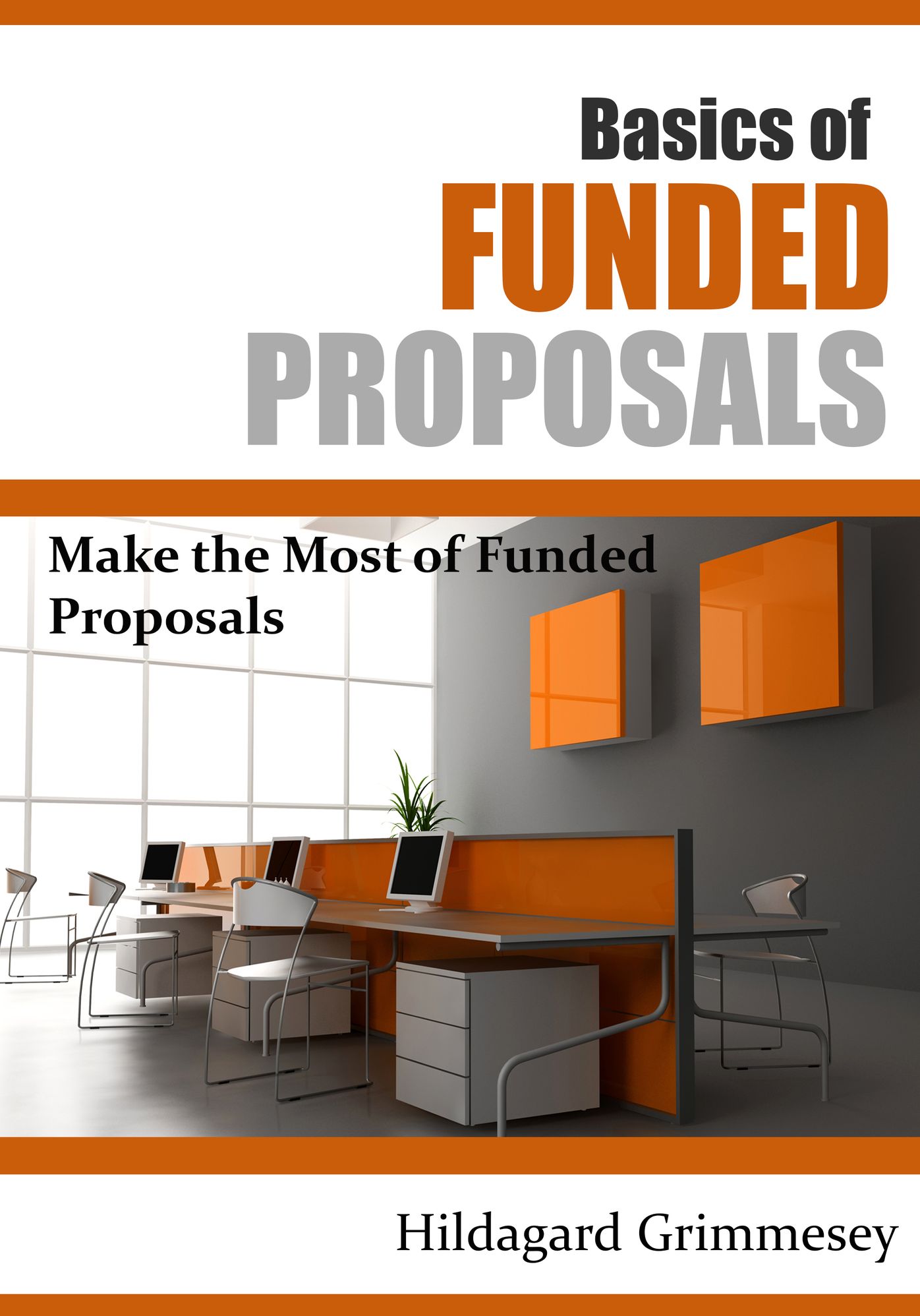 BASICS OF FUNDED PROPOSALS