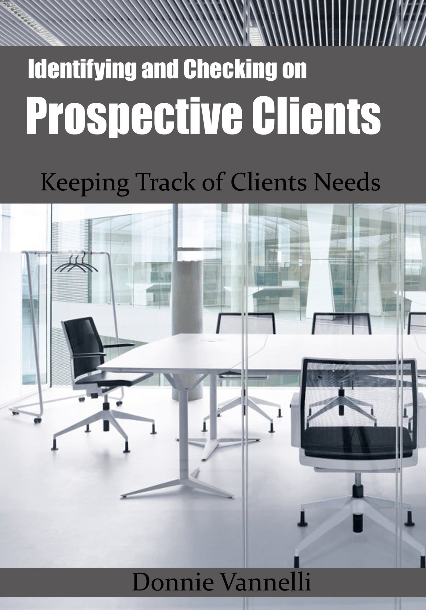 Identifying and Checking on Prospective Clients