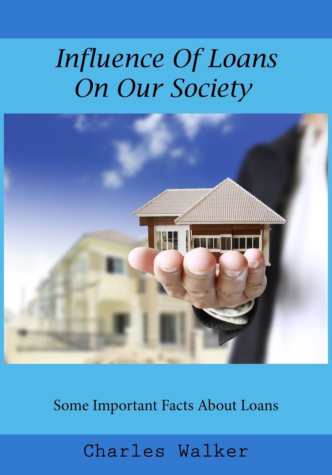 Influence Of Loans On Our Society