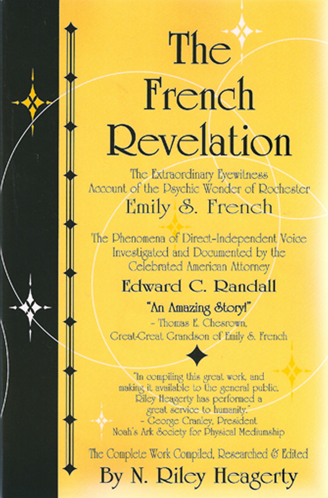 The French Revelation: Voice to Voice Conversations With Spirits Through the Mediumship of Emily S. French
