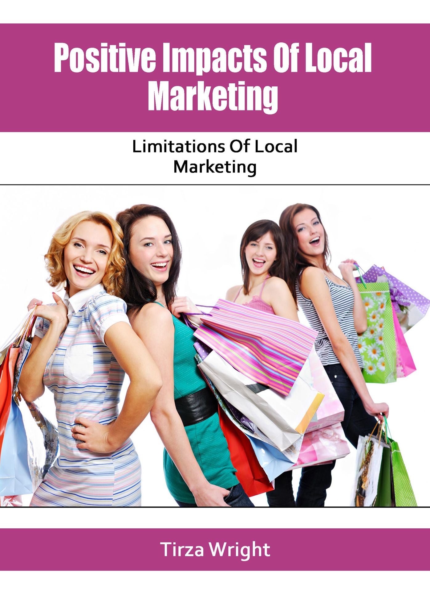 Positive Impacts Of Local Marketing