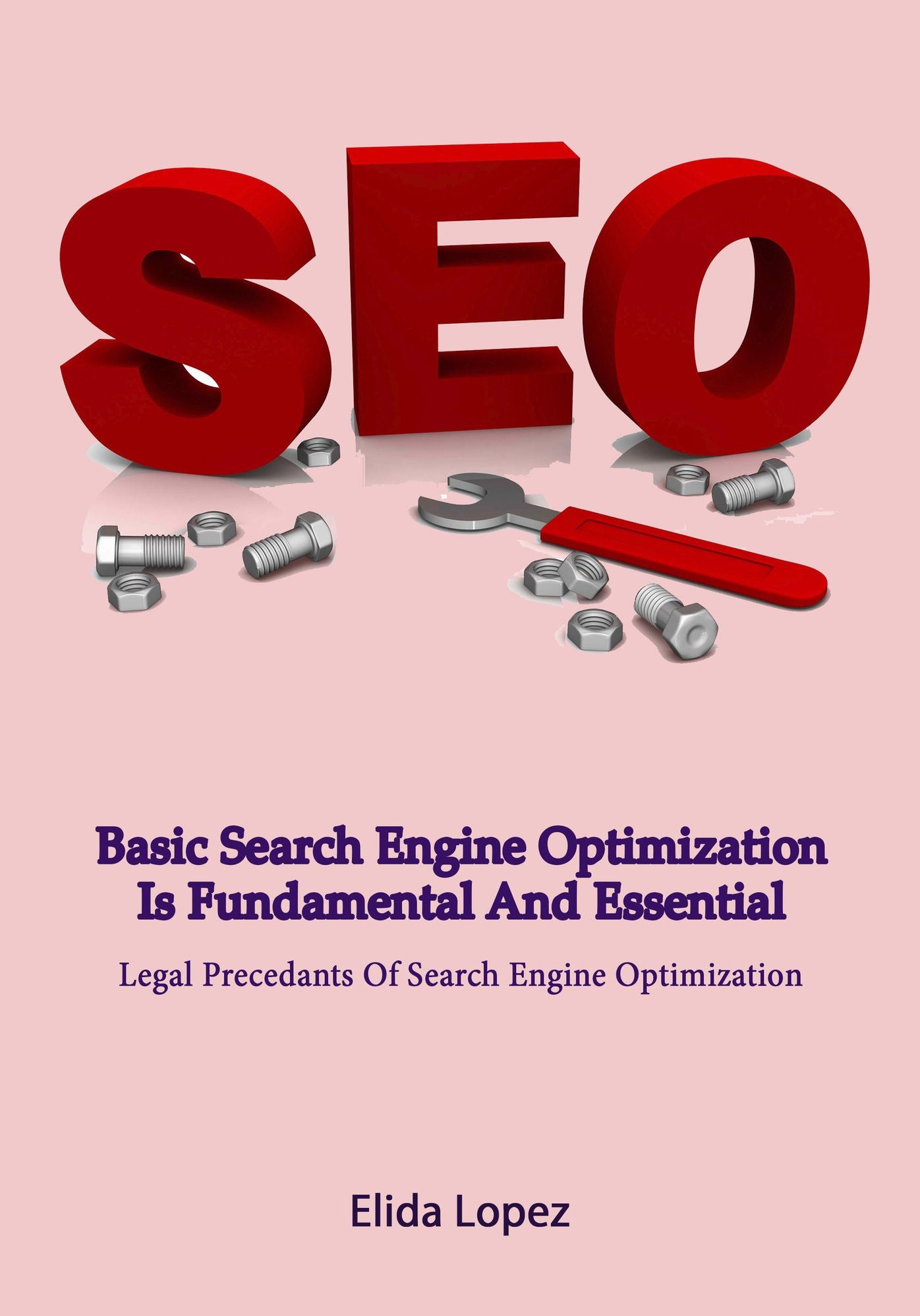 Basic Search Engine Optimization Is Fundamental And Essential