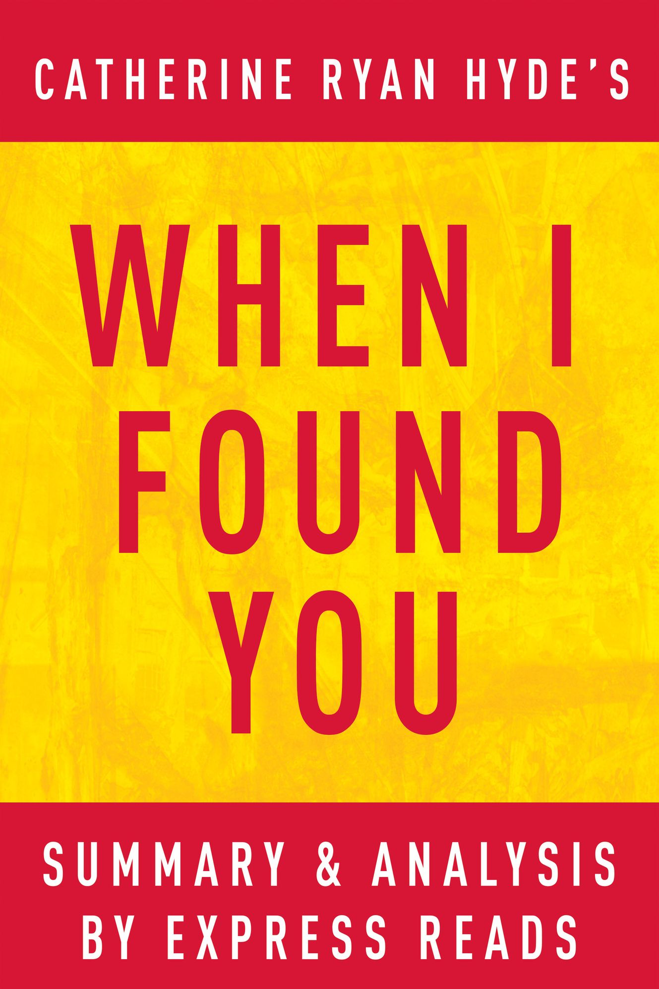 When I Found You: by Catherine Ryan Hyde Summary & Analysis