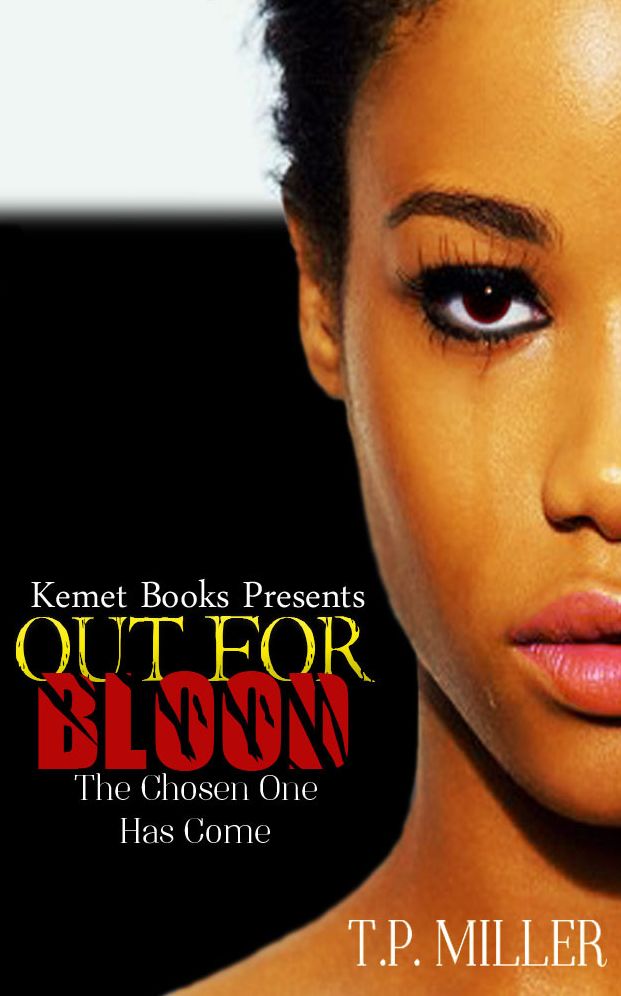 Out for Blood: The Chosen One Has Come