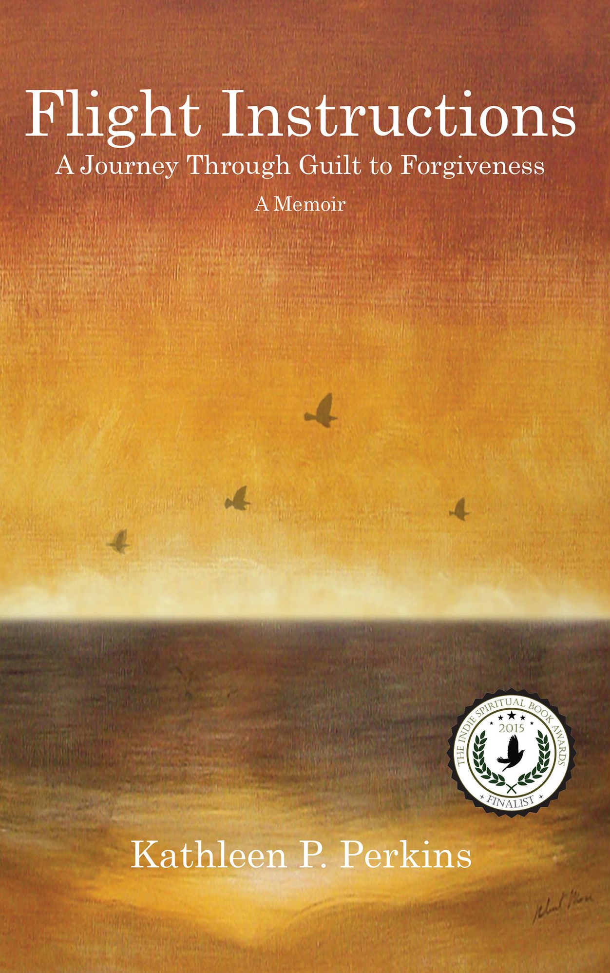 Flight Instructions: A Journey Through Guilt to Forgiveness