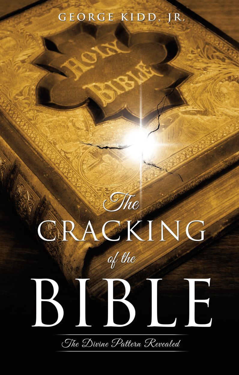The Cracking of the Bible: The Divine Pattern Revealed