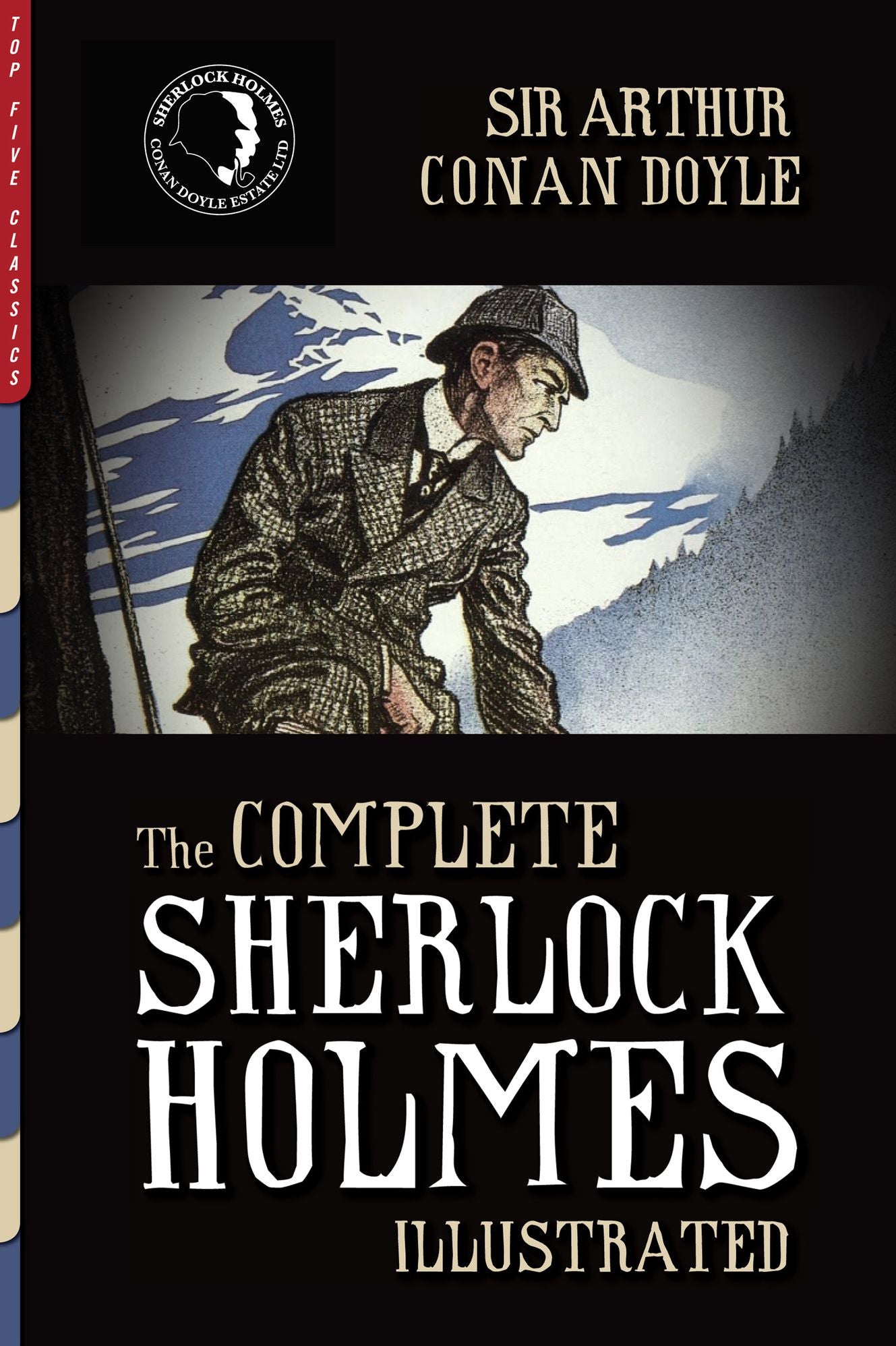 The Complete Sherlock Holmes (Illustrated)